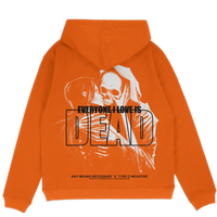 Everyone I Love Is Dead Pullover Hoodie Orange