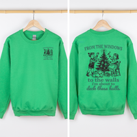 From The Windows To The Wall, I'm About To Deck These Halls Front And Back Sweatshirt